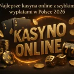 Najlepsze kasyna online z szybkimi wypłatami w Polsce 2026 — Bonusy-kasynowe